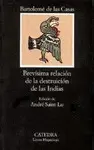 BREVÍSIMA RELACIÓN DE LA DESTRUCCION DE LAS INDIAS